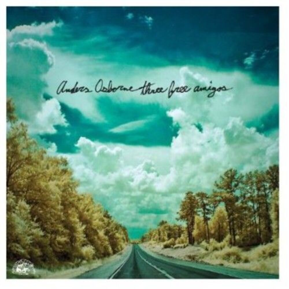 Anders Osborne - Three Free Amigos  CD